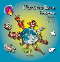 Mamá me llama Comino, de Pavón Córdoba, Mar | portada del libro