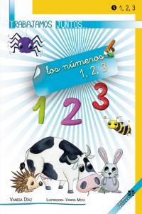 Trabajamos juntos... los números 1, 2, 3, de Díaz Sánchez, Vanesa | portada del libro