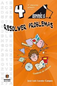 Aprendo a... Resolver problemas 4, de Luceño Campos, José Luis | portada del libro
