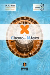 X y el círculo mágico, de Hito Ortega, María Concepción | portada del libro