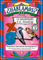 HABLAMOS 3 LA GOLONDRINA Y EL JILGUERO, de Varios autores | portada del libro