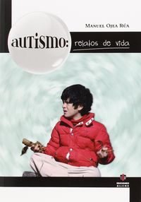 Autismo: relatos de vida, de Ojea Rúa, Manuel | portada del libro