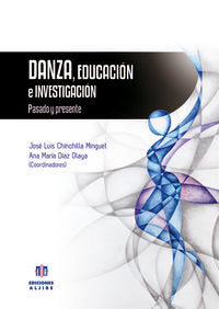 Danza, educación e investigación, de Chinchilla Minguet, José Luis | portada del libro