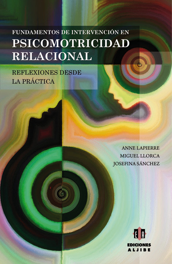 Fundamentos de intervención en psicomotricidad relacional, de Lapierre, Anne | portada del libro