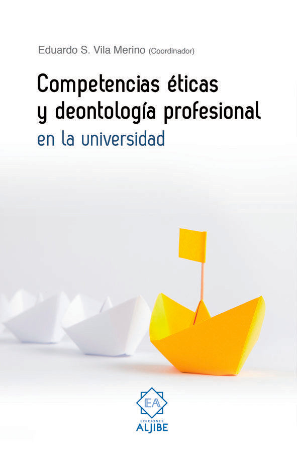 Competencias éticas y deontología profesional en la universidad, de Vila Merino, Eduardo S. | portada del libro