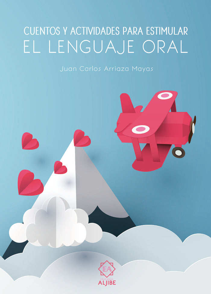 Cuentos y actividades para estimular el lenguaje oral, de Arriaza Mayas, Juan Carlos | portada del libro