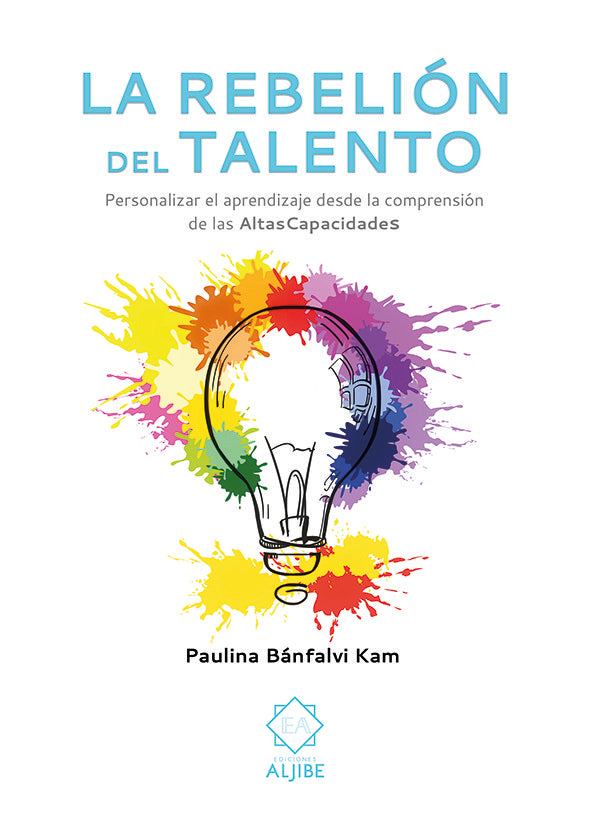 La rebelión del talento, de Bánfalvi Kam, Paulina | portada del libro