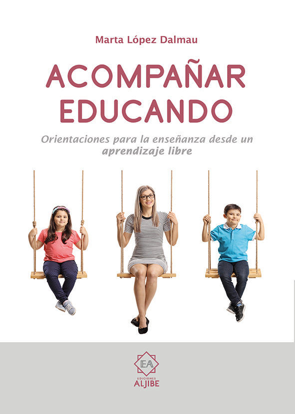 Acompañar educando, de López Dalmau, Marta | portada del libro