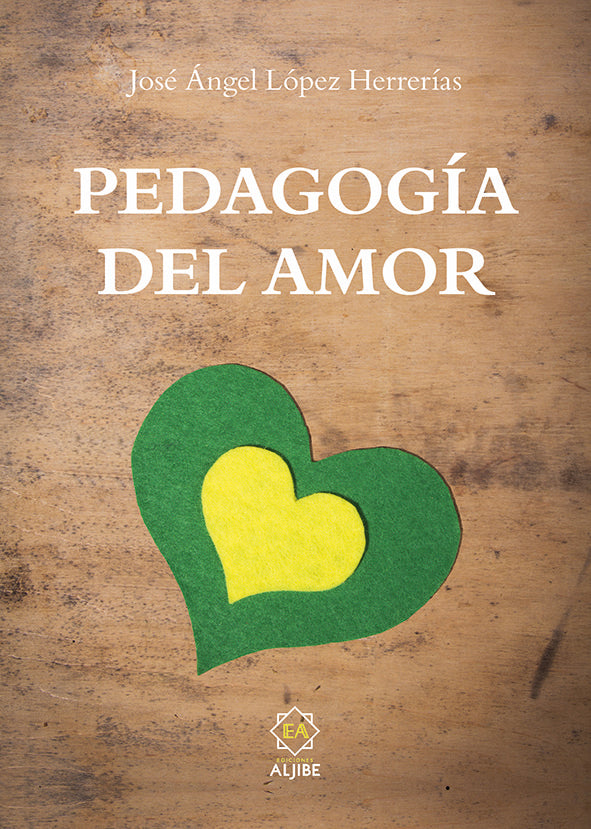 Pedagogía del amor, de López Herrerías, José Ángel | portada del libro