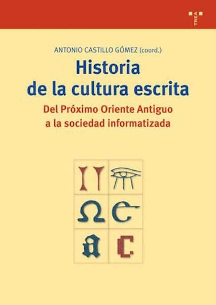 Historia de la cultura escrita, de CASTILLO GOMEZ,ANTONIO | portada del libro