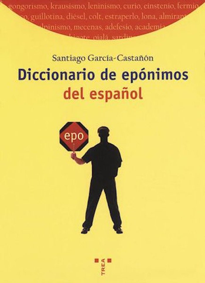 Diccionario de epónimos del español, de García Castañón, Santiago | portada del libro