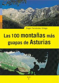 Las 100 montañas más guapas de Asturias, de Fernández Ortega, Ángel | portada del libro