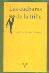 Las cucharas de la tribu, de Suárez Granda, Juan Luis | portada del libro