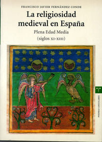 La religiosidad medieval en España. Plena Edad Media (siglos XI-XIII), de Fernández Conde, Francisco Javier | portada del lib