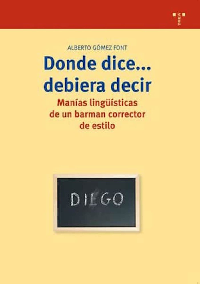 Donde dice...debiera decir, de Gómez Font | portada del libro