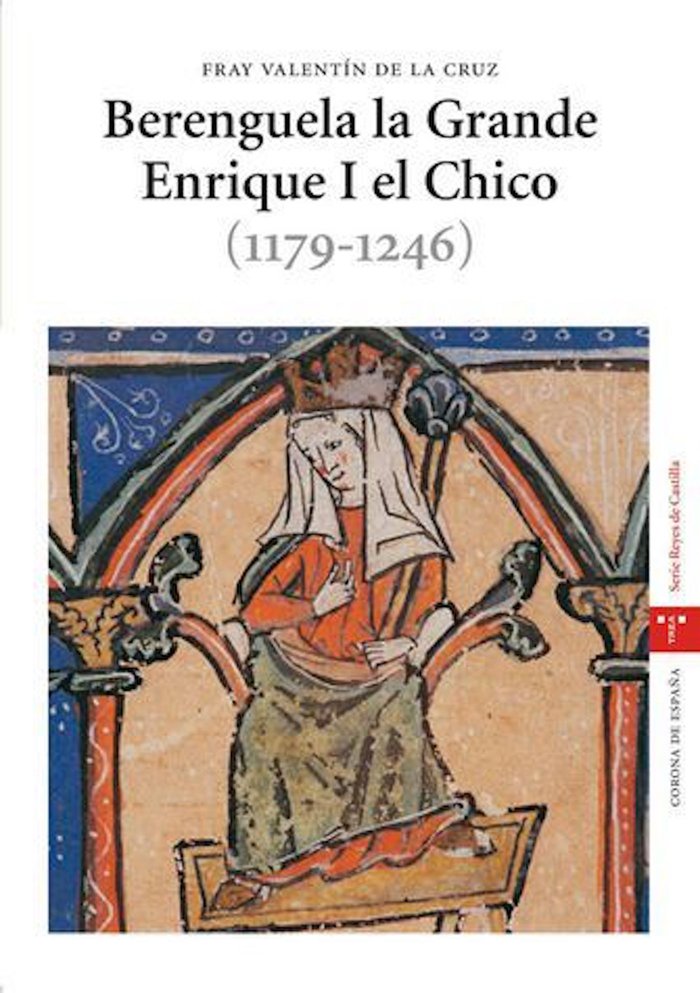 Berenguela la Grande. Enrique I el Chico (1179-1246), de Fray Valentín de la Cruz | portada del libro