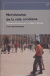 Metrónomo de la vida cotidiana. Prácticas del tiempo de la ciudad en Europa, de Mückenberger, Ulrich | portada del libro