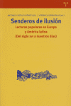 Senderos de ilusión. Lecturas populares en Europa y América latina (Del siglo XVI a nuestros días), de CASTILLO GOMEZ | porta