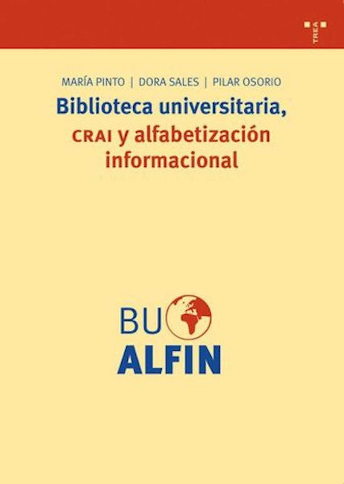 Biblioteca universitaria, CRAI y alfabetización informacional, de Pinto, María | portada del libro