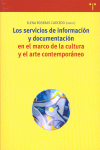 Los servicios de información y documentación en el marco de la cultura y el arte contemporáneo, de Roseras Carcedo | portada 