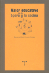 Valor educativo de la ópera y la cocina, de Charles Fourier, François Marie | portada del libro