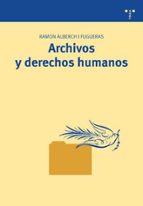 Archivos y derechos humanos, de RAMON ALBERCH | portada del libro