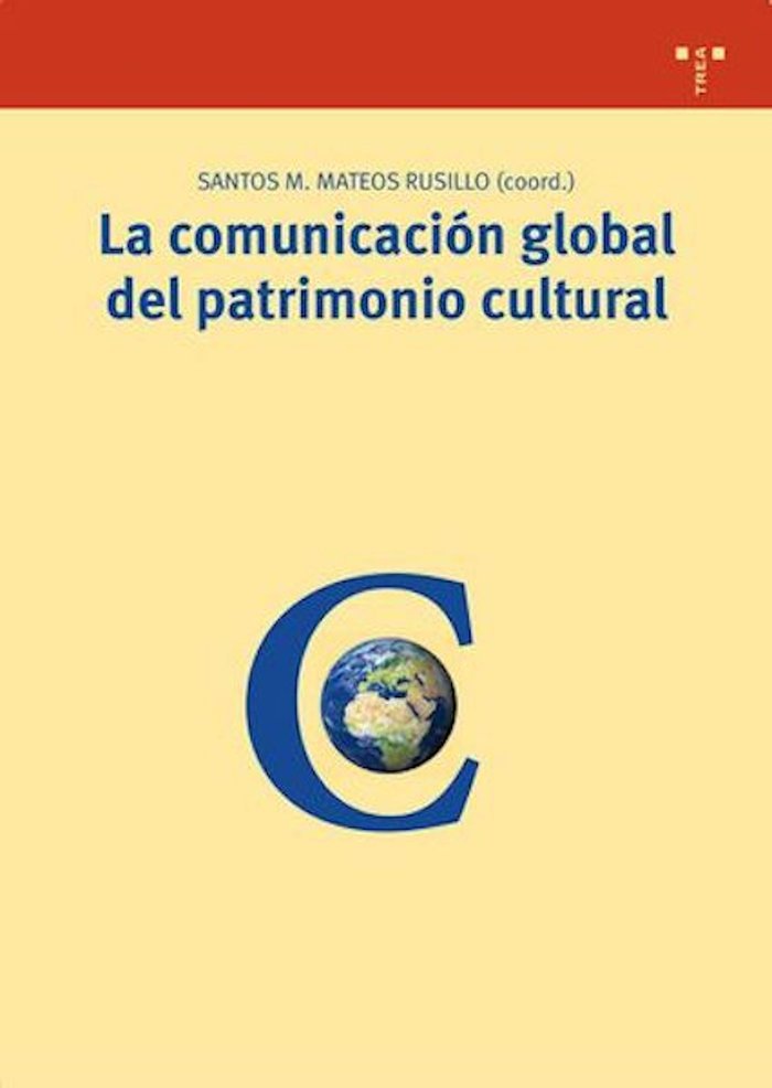La comunicación global del patrimonio cultural., de SANTOS | portada del libro