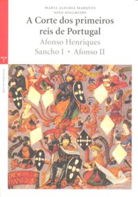 A Corte dos primeiros reis de Portugal, de Alegria Marques, Maria | portada del libro