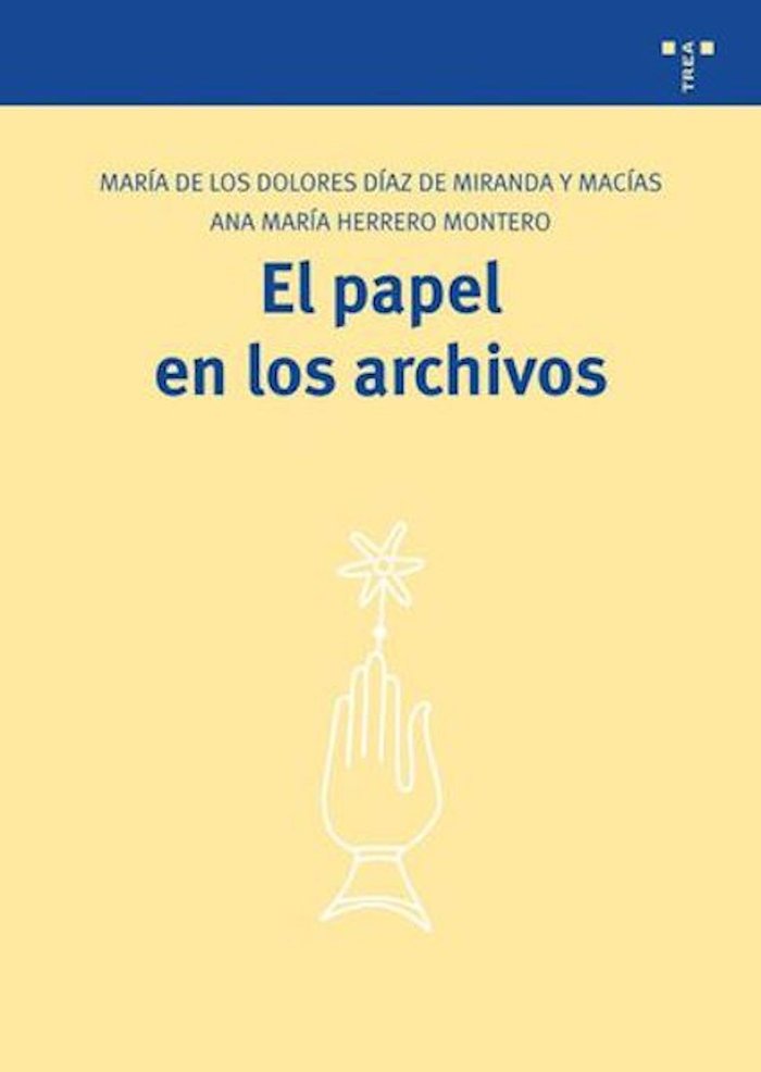 El papel en los archivos, de Díaz de Miranda y Macías, María de los Dolores | portada del libro