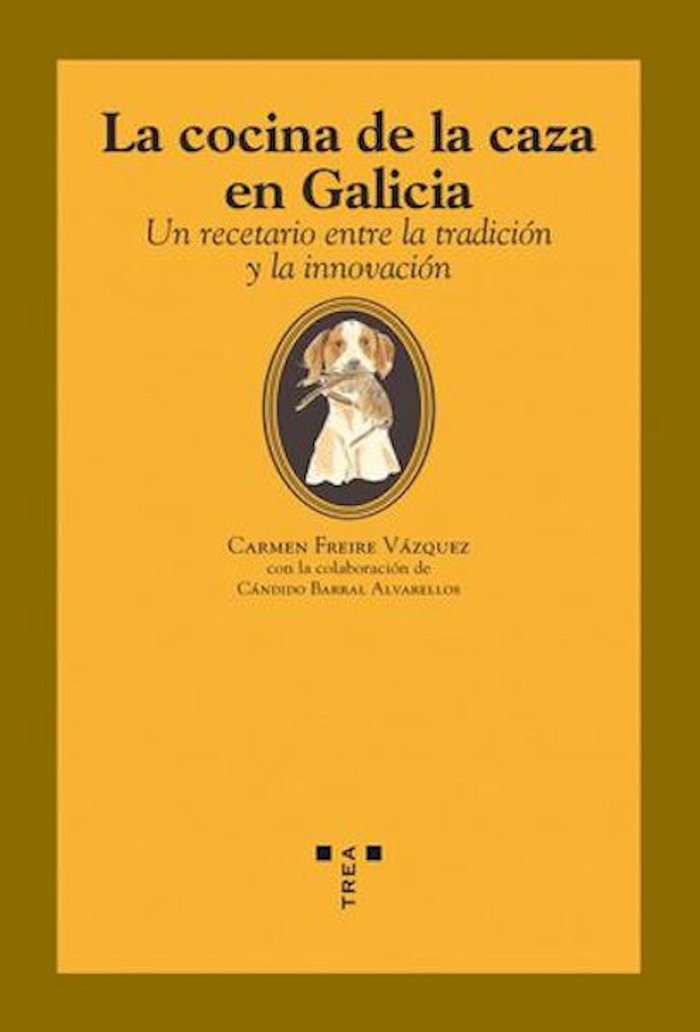 La cocina de la caza en Galicia, de Freire Vázquez, Carmen | portada del libro
