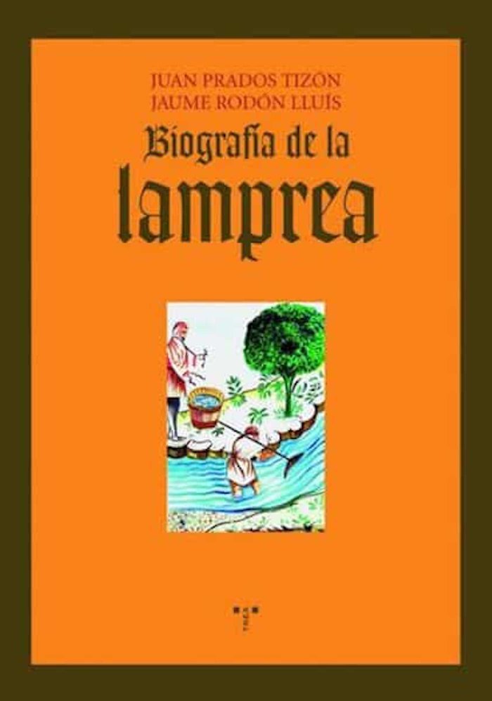Biografía de la lamprea, de Prados Tizón, Juan | portada del libro