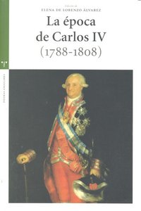 La época de Carlos IV (1788-1808), de Varios autores | portada del libro