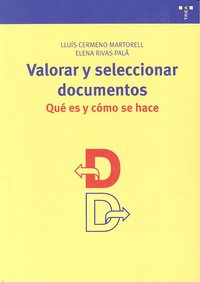 Valorar y seleccionar documentos, de Cermeno Martorell, Lluís | portada del libro