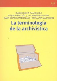 La terminología de la archivística, de Gómez Díaz, Raquel | portada del libro