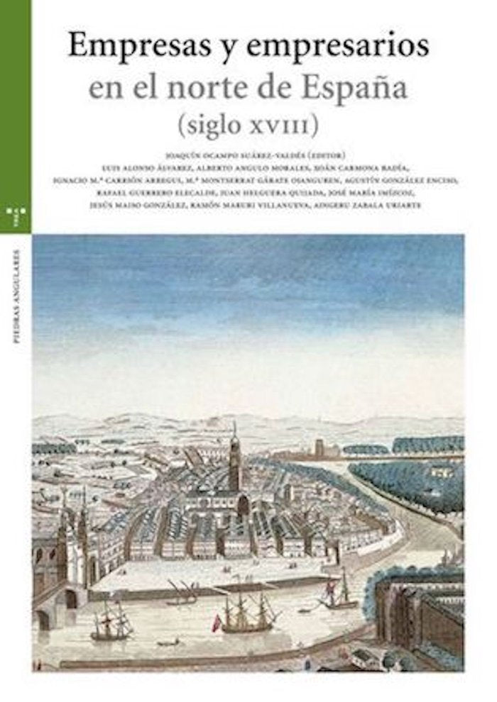 Empresas y empresarios en el norte de España (siglo XVIII), de Ocampo Suárez-Valdés, Joaquín | portada del libro