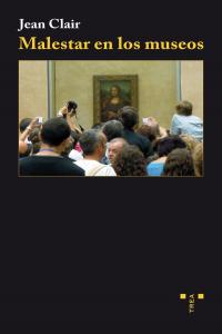 Malestar en los museos, de Clair, Jean | portada del libro