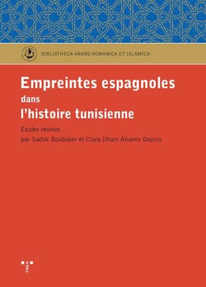 Empreintes espagnoles dans l'histoire tunisienne, de Boubaker, Sadok | portada del libro