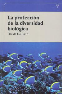 La protección de la diversidad biológica, de De Pietri, Davide | portada del libro