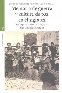 Memoria de guerra y cultura de paz en el siglo XX, de Fernández Prieto, Lorenzo | portada del libro