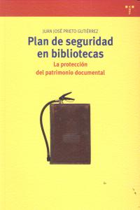 Plan de seguridad en bibliotecas, de Prieto Gutiérrez, Juan José | portada del libro