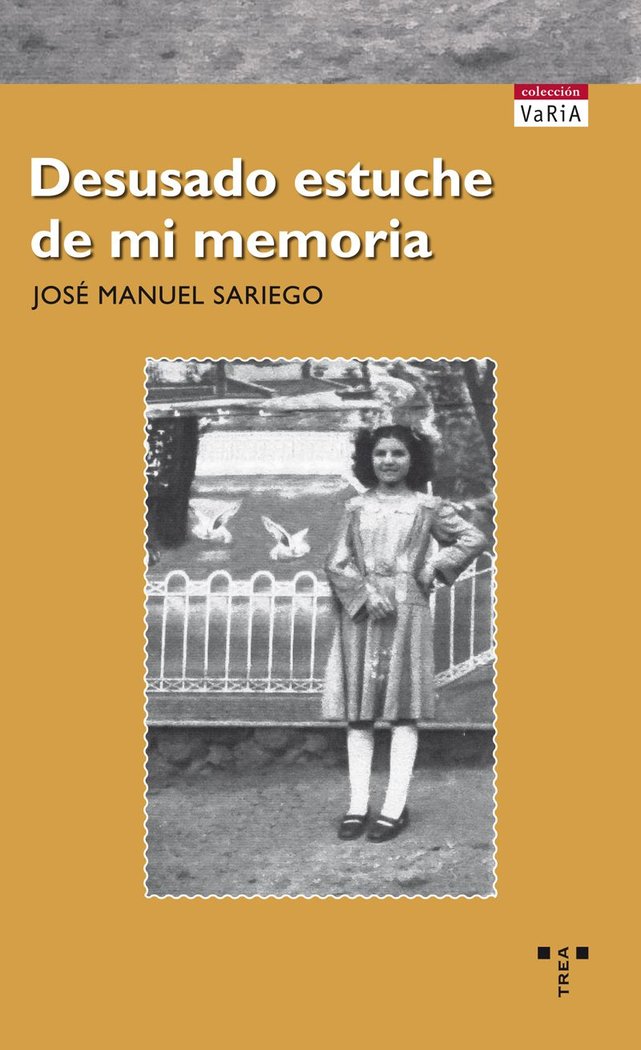 Desusado estuche de mi memoria, de Sariego Martínez, José Manuel | portada del libro