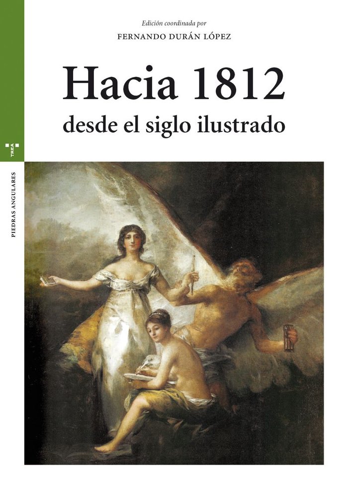 Hacia 1812 desde el siglo ilustrado, de Durán López, Fernando | portada del libro
