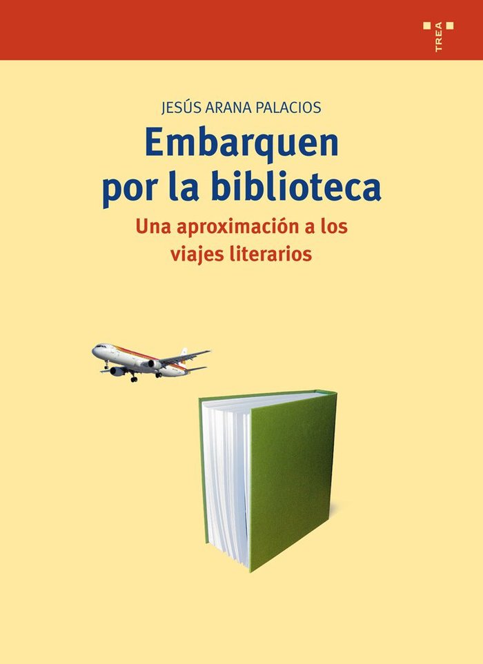 Embarquen por la biblioteca, de Arana Palacios, Jesús | portada del libro