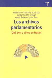 Los archivos parlamentarios, de Corominas Noguera, Mariona | portada del libro