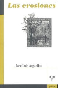 Las erosiones, de Argüelles Argüelles, José Luis | portada del libro