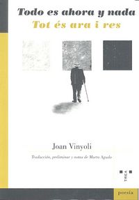 Todo es ahora y nada / Tot és ara i res, de Vinyoli i Pladevall, Joan | portada del libro