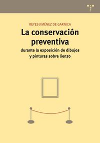 La conservación preventiva durante la exposición de dibujos y pinturas sobre lienzo, de Jiménez de Garnica | portada del libr