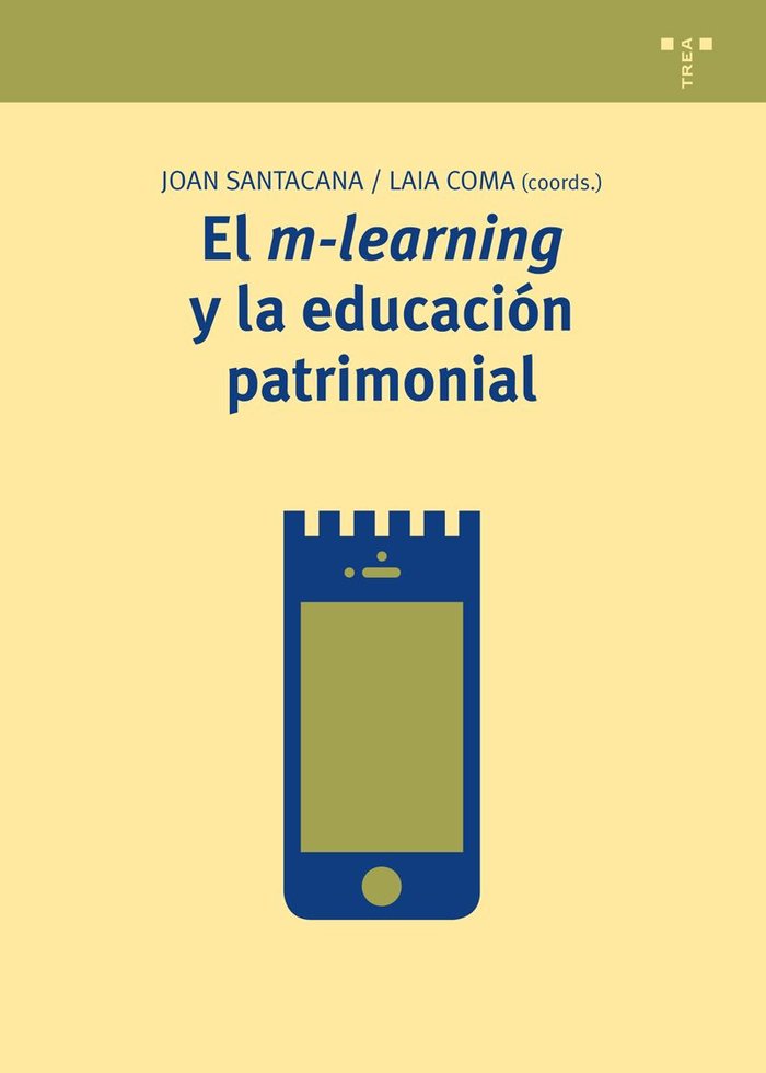 El m-learning y la educación patrimonial, de Santacana i Mestre, Joan | portada del libro