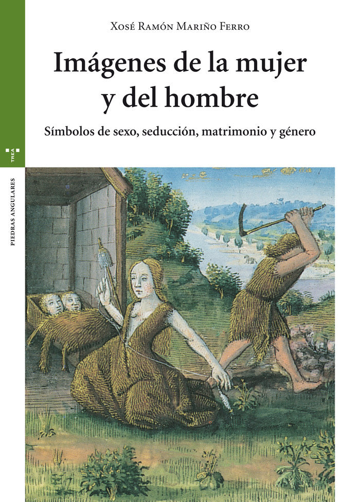 Imágenes de la mujer y del hombre, de Mariño Ferro, Xosé Ramón | portada del libro