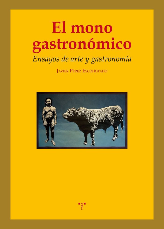 El mono gastronómico, de Pérez Escohotado, Javier | portada del libro